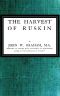 [Gutenberg 51808] • The Harvest of Ruskin